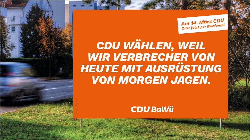 Wahlplakat zur Landtagswahl in Baden-Württemberg: CDU-Verbrecher auf innovativer Stimmenjagd (Quelle CDU)