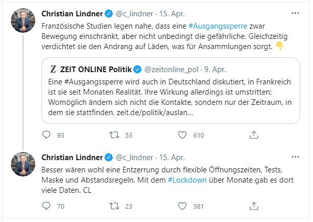 Knapp eine Woche nach dem "Womöglich"-Artikel in der "Zeit" suggeriert FDP-Chef Christian Lindner negative Wirkungen von Ausgangssperre aufs Infektionsgeschehen. Man beachte: aus einer Studie wurden Studien. Quelle: Screenshot Twitter